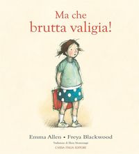 Produktbild: Ma che brutta valigia!