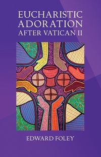 Produktbild: Eucharistic Adoration After Vatican II