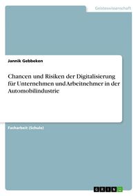 Produktbild: Chancen und Risiken der Digitalisierung f&uuml;r Unternehmen und Arbeitnehmer in der Automobilindustrie
