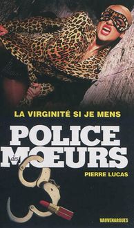 Produktbild: Police des moeurs n&deg;231 La Virginit&eacute; si je mens