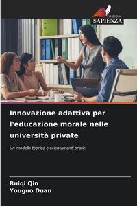 Produktbild: Innovazione adattiva per l'educazione morale nelle universit&agrave; private