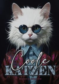 Coole Katzen Malbuch für Erwachsene