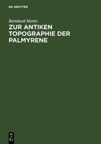 Produktbild: Zur antiken Topographie der Palmyrene