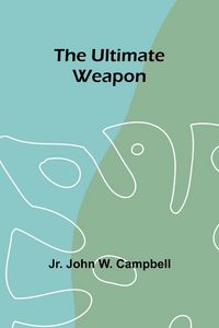 Produktbild: The Ultimate Weapon