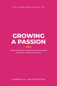 Produktbild: The Concise Guide to Growing a Passion