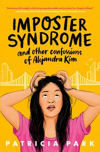 Produktbild: Imposter Syndrome and Other Confessions of Alejandra Kim