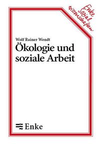 Produktbild: &Ouml;kologie und soziale Arbeit