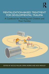 Produktbild: Mentalization-Based Treatment for Developmental Trauma