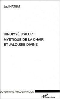 Produktbild: Hindyye D'alep : Mystique De La Chair Et Jalousie Divine