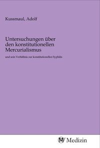 Produktbild: Untersuchungen &uuml;ber den konstitutionellen Mercurialismus