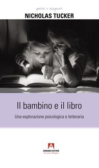 Produktbild: Il bambino e il libro. Una esplorazione psicologica e letteraria