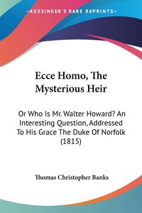 Produktbild: Ecce Homo, The Mysterious Heir
