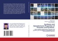 Produktbild: Synthesis and Optoelectronic Properties of Thiazoles and Pyridines