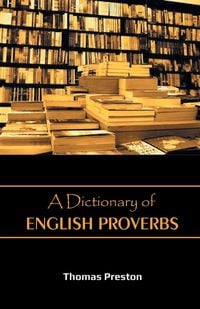 Produktbild: A Dictionary of English Proverbs