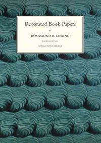 Produktbild: Loring, R: Decorated Book Papers - Being an Account of Their