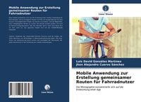 Produktbild: Mobile Anwendung zur Erstellung gemeinsamer Routen f&uuml;r Fahrradnutzer