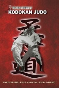 Produktbild: The Self Defense Of Kodokan Judo