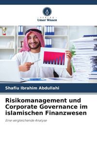 Produktbild: Risikomanagement und Corporate Governance im islamischen Finanzwesen