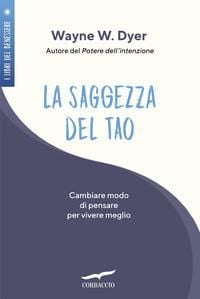Produktbild: La saggezza del tao. Come cambiare modo di pensare per vivere meglio