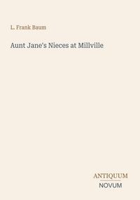 Produktbild: Aunt Jane's Nieces at Millville