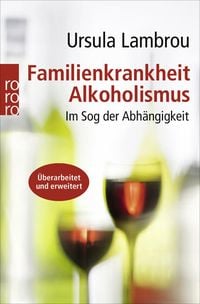 Bild vom Artikel Familienkrankheit Alkoholismus vom Autor Ursula Lambrou