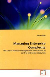 Produktbild: White, P: Managing Enterprise Complexity