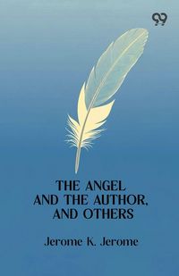 Produktbild: The Angel And The Author, And Others