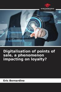 Produktbild: Digitalisation of points of sale, a phenomenon impacting on loyalty?