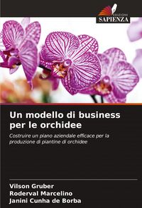 Produktbild: Un modello di business per le orchidee