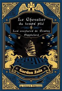Produktbild: Les aventures de Newton Poppleford. Le chevalier du temps pli&eacute;