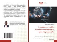 Produktbild: D&eacute;velopper un mod&egrave;le &eacute;conomique innovant pour g&eacute;rer des projets verts