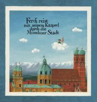 Bild vom Artikel Ferdi reist mit seinem Kasperl durch die Münchner Stadt vom Autor Annegert Fuchshuber