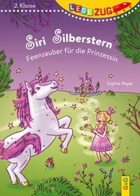 Produktbild: LESEZUG/2. Klasse: Siri Silberstern - Feenzauber f&uuml;r die Prinzessin