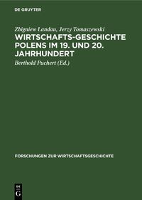 Produktbild: Wirtschaftsgeschichte Polens im 19. und 20. Jahrhundert