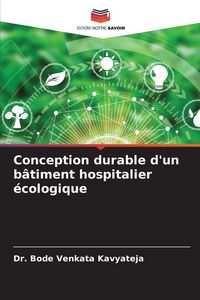 Produktbild: Conception durable d'un b&acirc;timent hospitalier &eacute;cologique