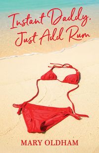 Produktbild: Instant Daddy, Just Add Rum