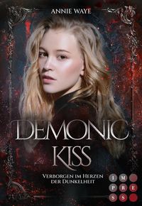 Bild vom Artikel Demonic Kiss 1: Verborgen im Herzen der Dunkelheit vom Autor Annie Waye