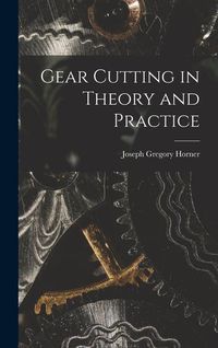Produktbild: Gear Cutting in Theory and Practice