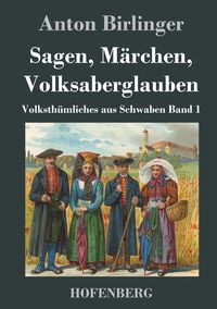 Produktbild: Sagen, M&auml;rchen, Volksaberglauben