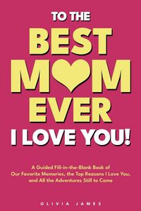 Produktbild: To The Best Mom Ever