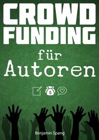 Produktbild: Crowdfunding f&uuml;r Autoren