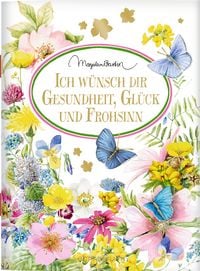 Produktbild: Ich w&uuml;nsch dir Gesundheit, Gl&uuml;ck und Frohsinn