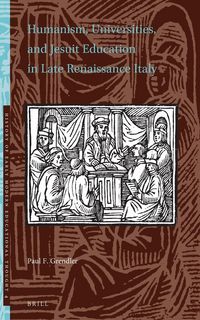 Produktbild: Humanism, Universities, and Jesuit Education in Late Renaissance Italy