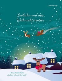 Produktbild: Luoliahn und das Weihnachtsrentier