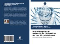 Produktbild: Psychodiagnostik: wesentliche F&auml;higkeiten f&uuml;r das 21. Jahrhundert