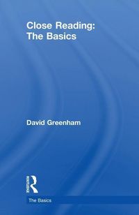 Produktbild: Greenham, D: Close Reading: The Basics