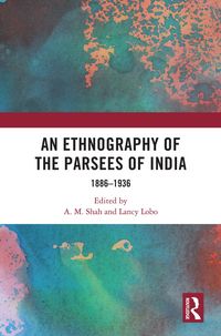 Produktbild: An Ethnography of the Parsees of India