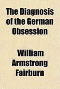 Produktbild: The Diagnosis of the German Obsession