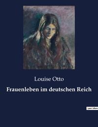 Produktbild: Frauenleben im deutschen Reich
