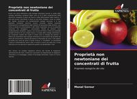 Produktbild: Propriet&agrave; non newtoniane dei concentrati di frutta